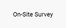 On-Site Survey